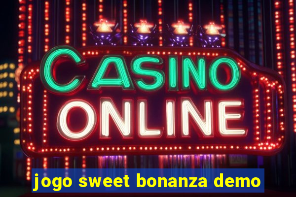 jogo sweet bonanza demo